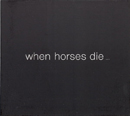 Thomas Brinkmann - When Horses Die